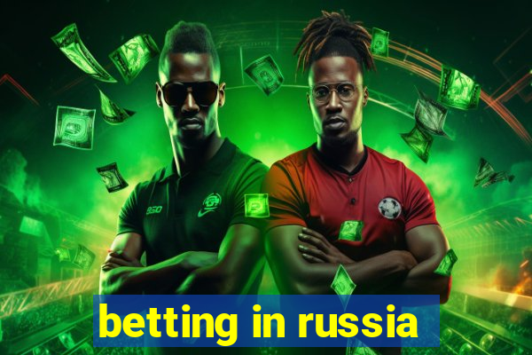 betting in russia