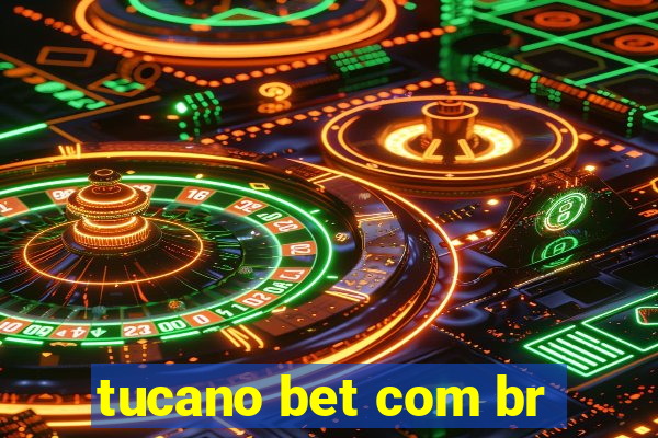 tucano bet com br