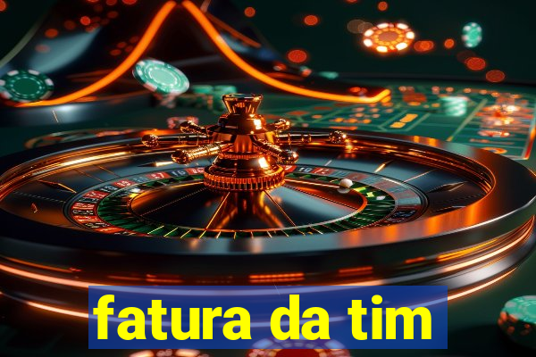 fatura da tim