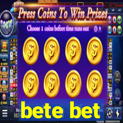 bete bet