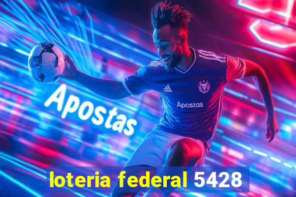 loteria federal 5428