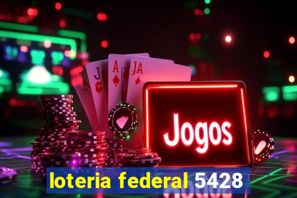 loteria federal 5428