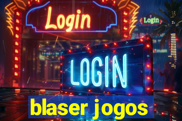 blaser jogos