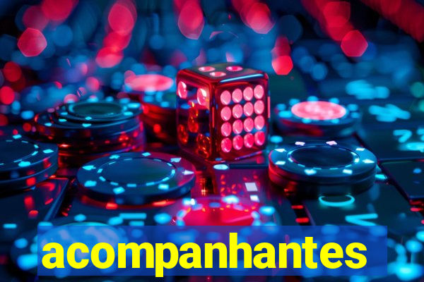 acompanhantes