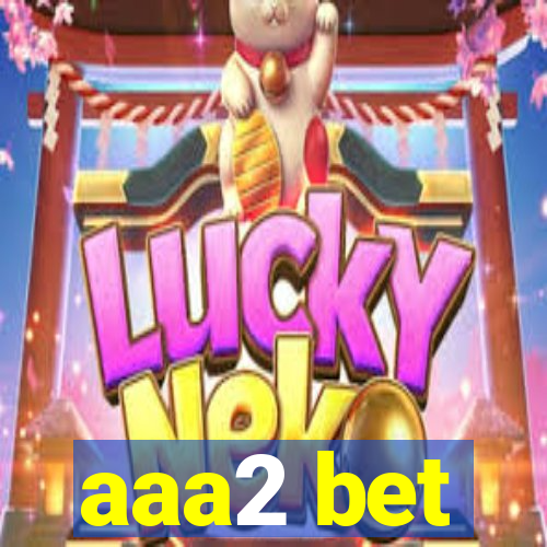 aaa2 bet