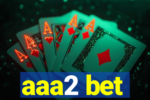 aaa2 bet