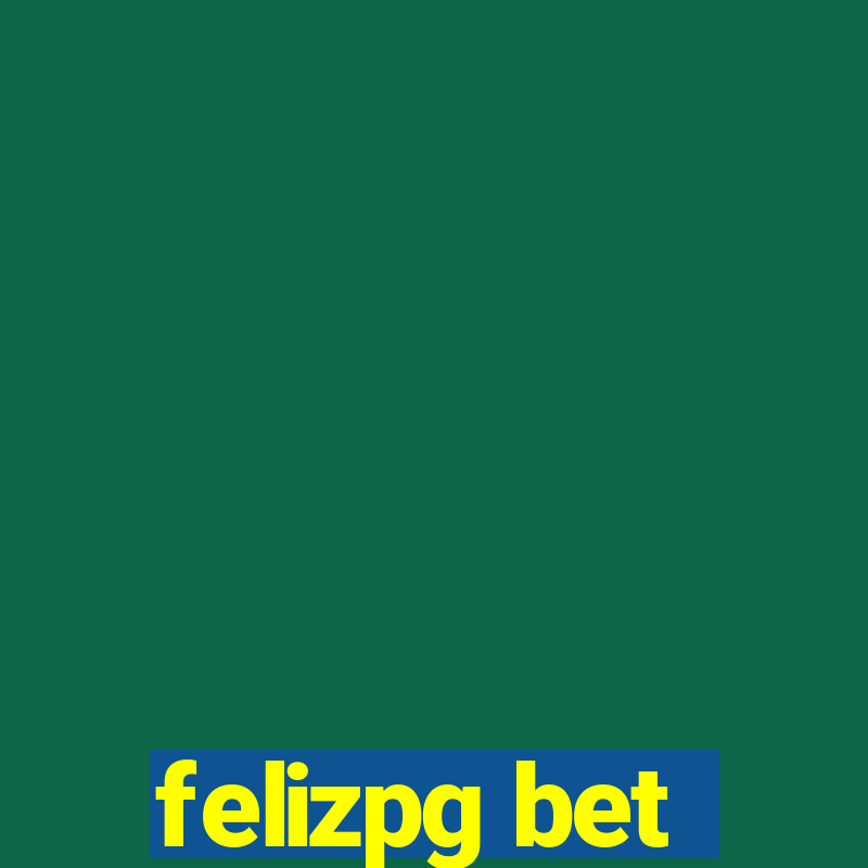 felizpg bet