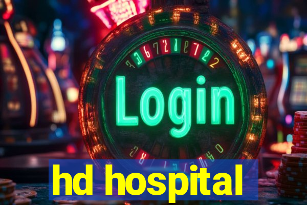 hd hospital