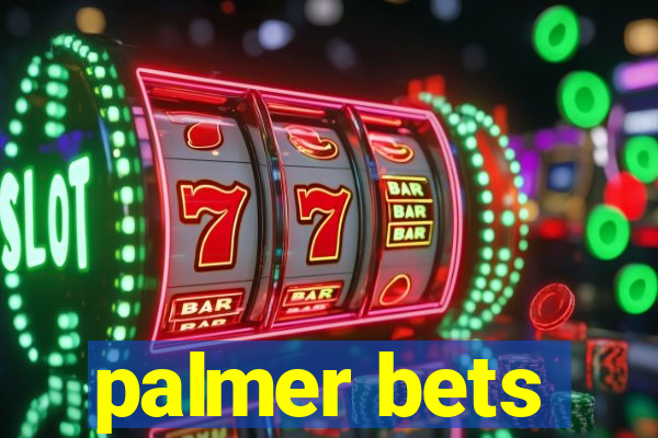 palmer bets