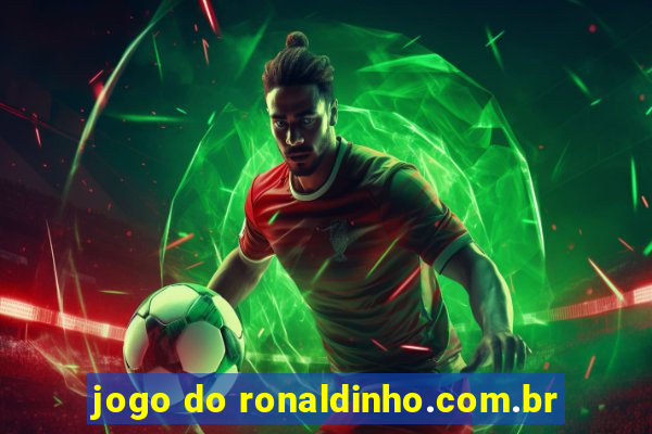 jogo do ronaldinho.com.br