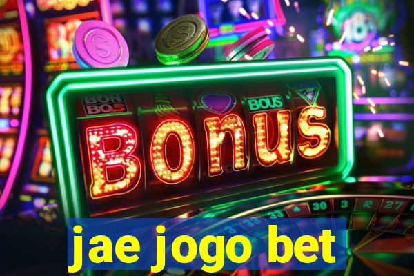 jae jogo bet