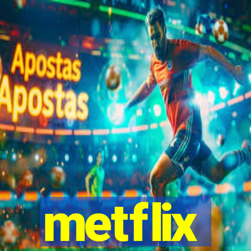 metflix