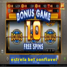 estrela bet confiavel