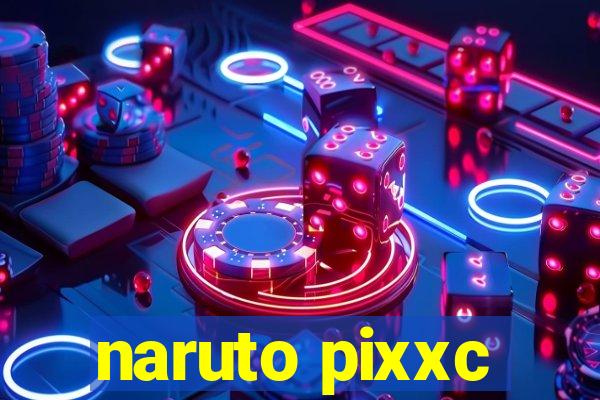 naruto pixxc