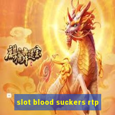 slot blood suckers rtp