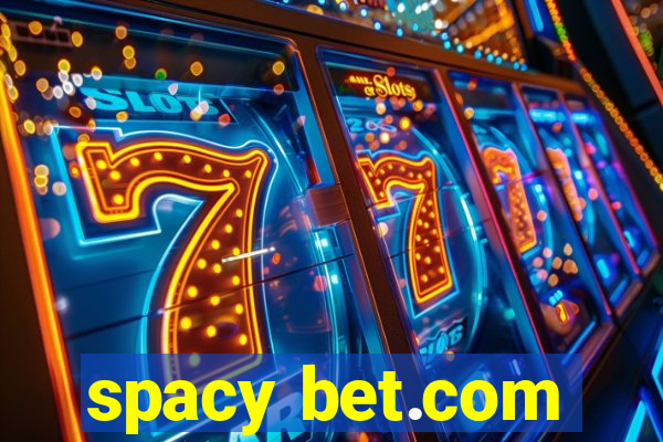 spacy bet.com