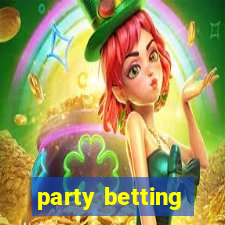 party betting