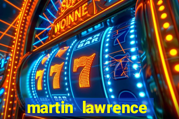 martin lawrence martin lawrence