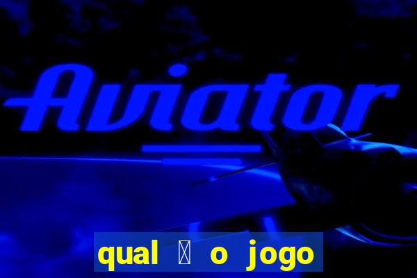 qual 茅 o jogo do tigrinho