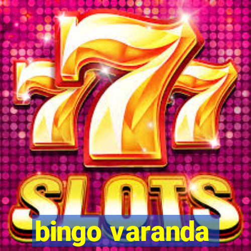 bingo varanda