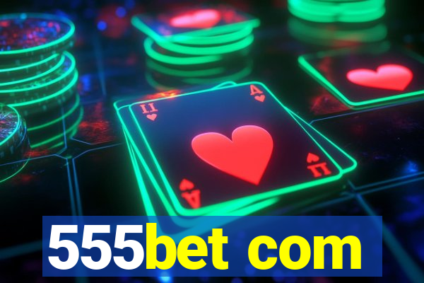 555bet com