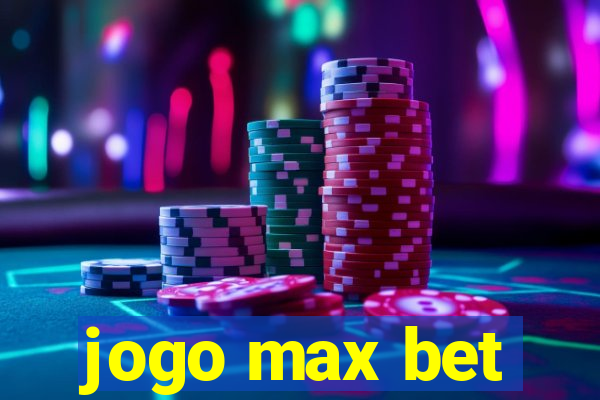 jogo max bet