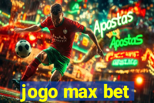 jogo max bet