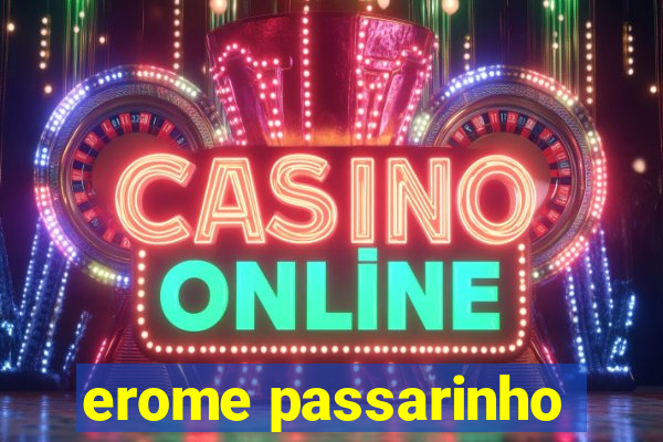 erome passarinho