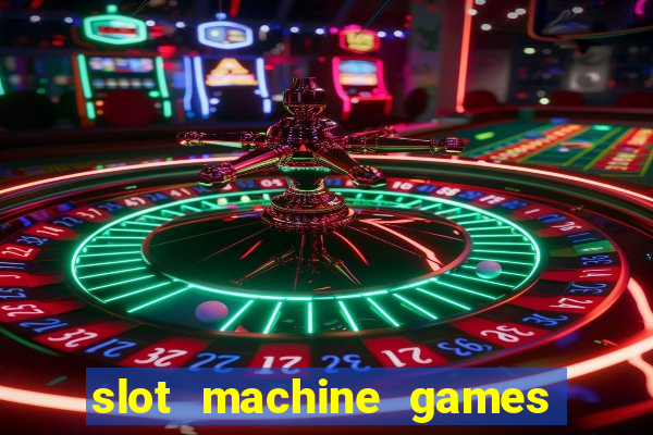 slot machine games for pc