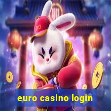 euro casino login