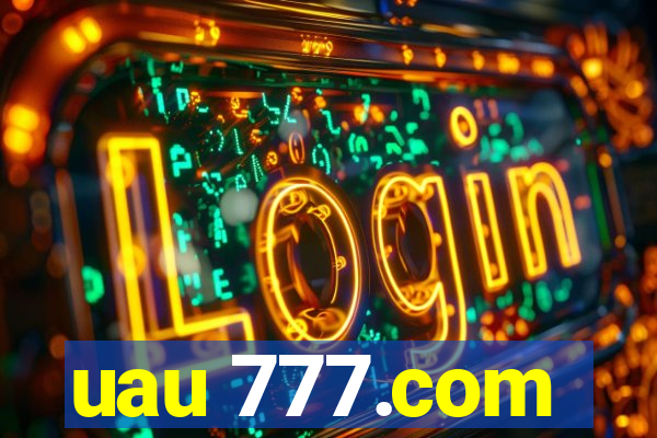 uau 777.com