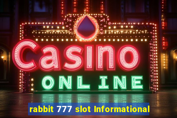 rabbit 777 slot Informational