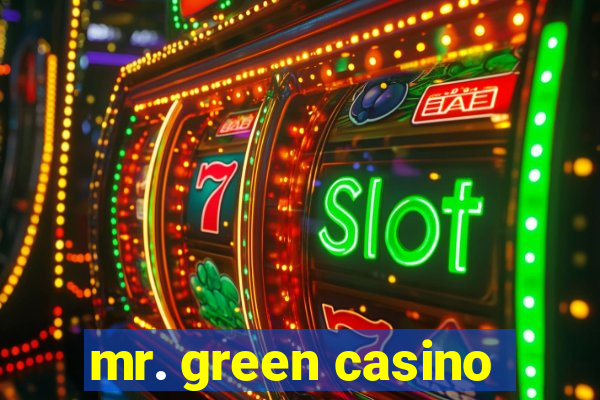 mr. green casino