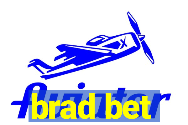 brad bet