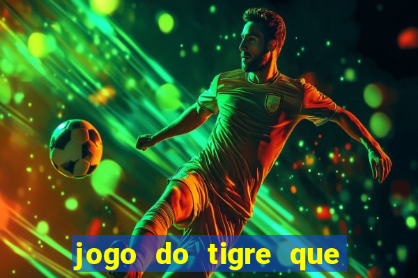 jogo do tigre que pode depositar 1 real