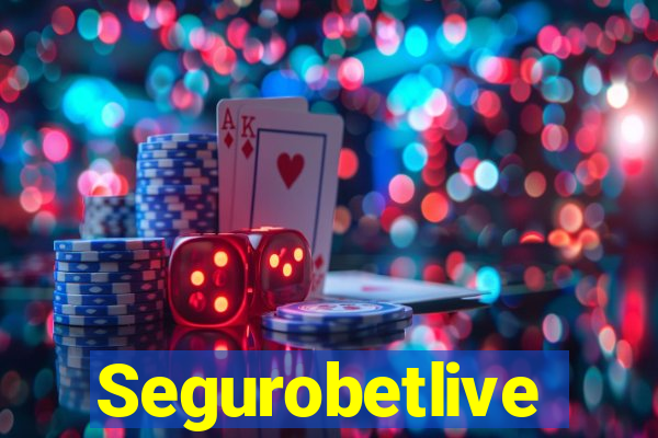 Segurobetlive