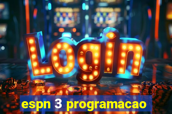 espn 3 programacao