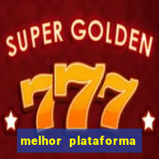 melhor plataforma para jogar hoje