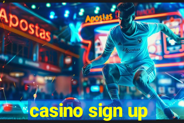 casino sign up