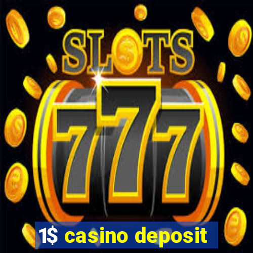 1$ casino deposit