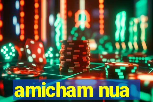 amicham nua