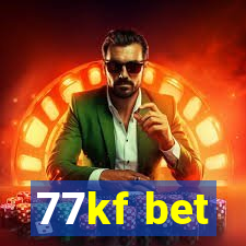 77kf bet