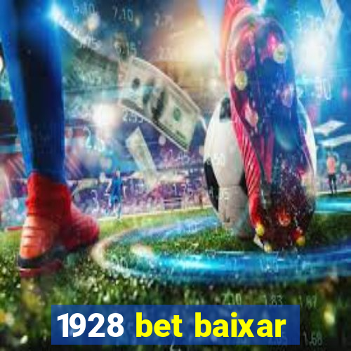 1928 bet baixar