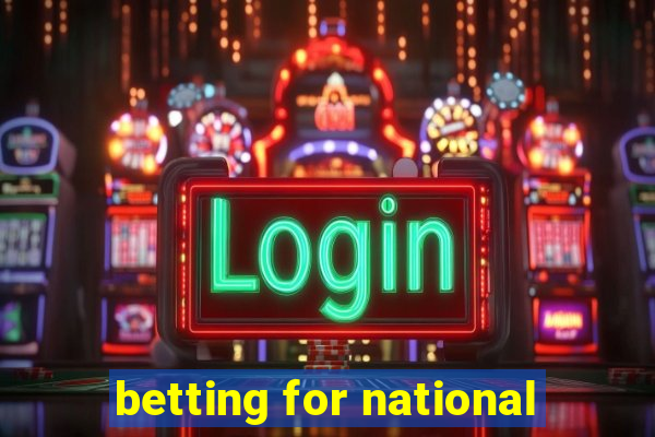 betting for national