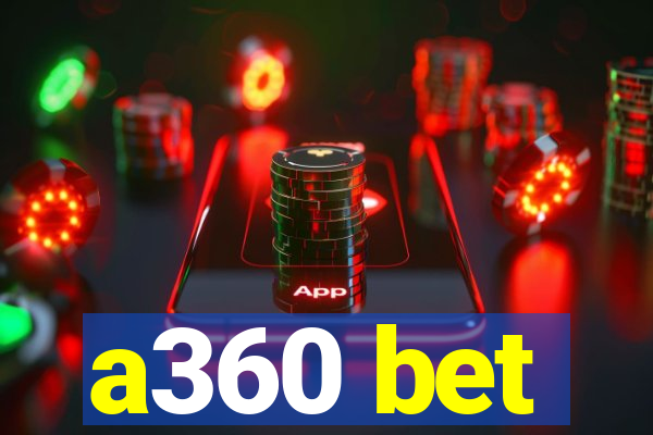 a360 bet