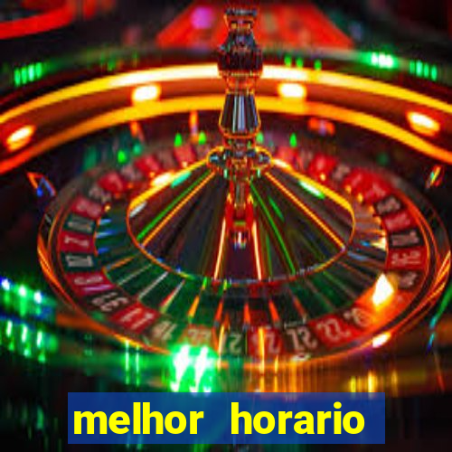 melhor horario fortune dragon