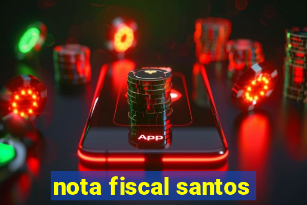 nota fiscal santos