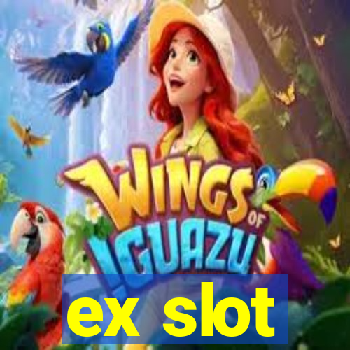 ex slot