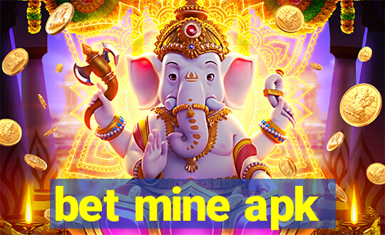 bet mine apk