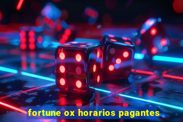 fortune ox horarios pagantes